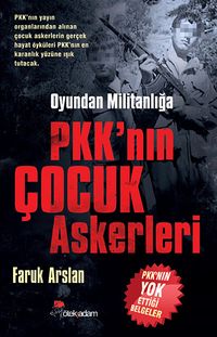 Oyundan Militanlığa PKK'nın Çocuk Askerleri