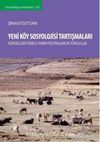 Yeni Köy Sosyolojisi Tartışmaları & Küreselden Yerele Tarım Politikaları ve Yoksulluk