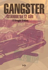 Gangster - İstanbul'da 12 Gün