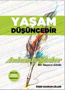Yaşam Düşüncedir & Anlamlı Sözler