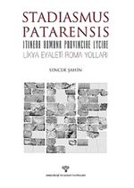 Likya Eyaleti Roma Yolları (Stadiasmus Patarensis - Itinera Romana Provinciae Lycıae)
