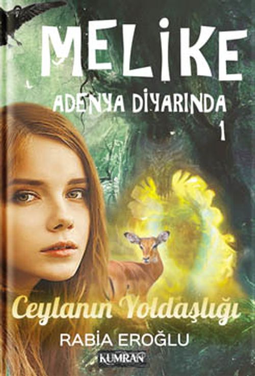 Melike Adenya Diyarında 1 & Ceylanın Yoldaşlığı