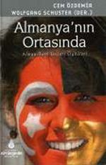 Almanya'nın Ortasında & Alman-Türk Başarı Öyküleri
