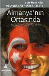 Almanya'nın Ortasında & Alman-Türk Başarı Öyküleri