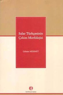 Salar Türkçesinin Çekim Morfolojisi