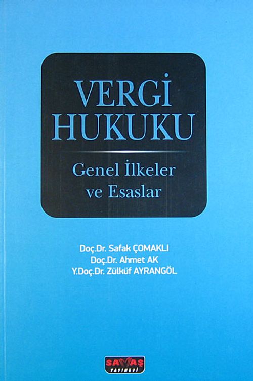 Vergi Hukuku & Genel İlkeler ve Esaslar