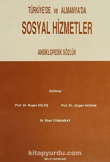 Türkiye'de ve Almanya'da Sosyal Hizmetler & Ansiklopedik Sözlük
