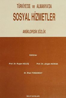 Türkiye'de ve Almanya'da Sosyal Hizmetler & Ansiklopedik Sözlük