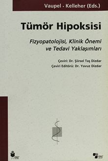 Tümör Hipoksisi & Fizyopatolojisi, Klinik Önemi ve Tedavi Yaklaşımları