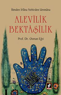 İlimden İrfana Nehirden Ummana Alevilik Bektaşilik