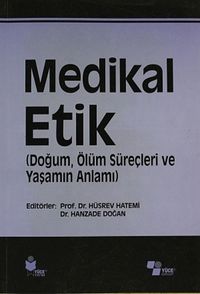 Medikal Etik 3 & (Doğum, Ölüm Süreçleri ve Yaşamın Anlamı)