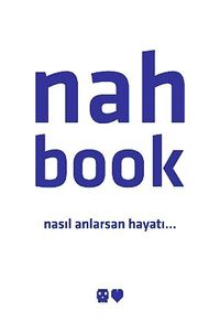 Nah Book & Nasıl Anlarsan Hayatı...