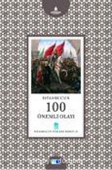İstanbul'un 100 Önemli Olayı -21