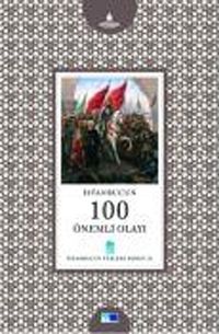 İstanbul'un 100 Önemli Olayı -21