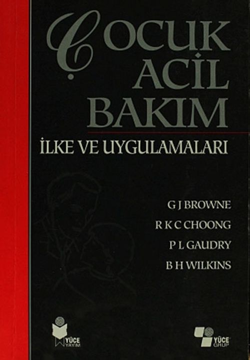 Çocuk Acil Bakım İlke ve Uygulamaları