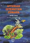 Uyumak İstemeyen Z&uuml;rafa / Uyku Masalları -1
