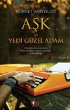 Aşk ve Yedi G&uuml;zel Adam