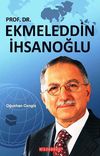 Prof. Dr. Ekmeleddin İhsanoğlu
