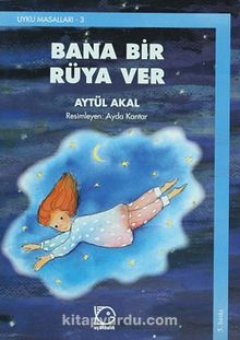 Bana Bir Rüya Ver - Aytül Akal
