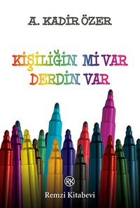 Kişiliğin mi Var Derdin Var