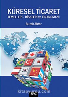 Küresel Ticaret & Temelleri, Riskleri ve Finansmanı
