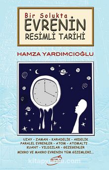 Bir Solukta Evrenin Resimli Tarihi - Hamza Yardımcıoğlu