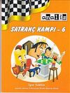 Satran&ccedil; Kampı 6 : Saldırı ve Savunmada Taktikler
