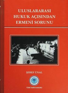 Uluslararası Hukuk Açısından Ermeni Sorunu