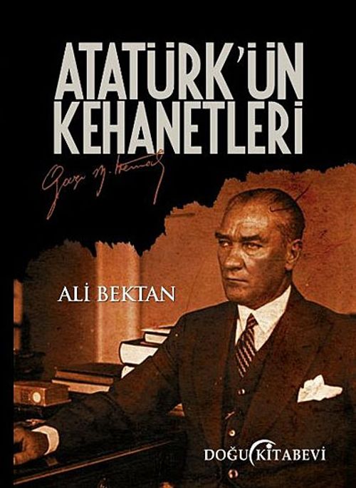 Atatürk'ün Kehanetleri (Ali Bektan) Fiyatı, Yorumları, Satın Al