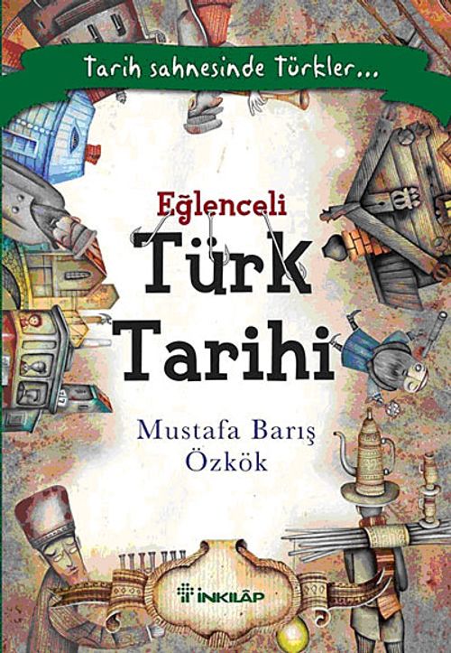 Eğlenceli Türk Tarihi & Tarih Sahnesinde Türkler...