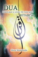 Dua Kitabı & Dua İnsanın Gücü ve Sırrıdır; Mü'minin Gönül Kitabı'dır (Cep Boy)