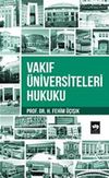 Vakıf &Uuml;niversiteleri Hukuku