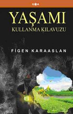 Yaşamı Kullanma Kılavuzu