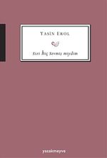 Sizi Hiç Sevmiş Miydim