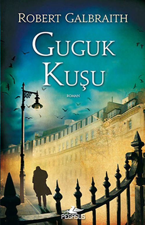 Guguk Kuşu / Cormoran Strike 1