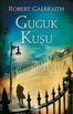 Guguk Kuşu / Cormoran Strike 1