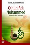 O'nun Adı Muhammed (sallallahu aleyhi ve sellem)