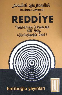 Reddiye ( 5-G-26) & Tuhfetül Eriby fi Reddi Ala Ehli Salib (Hıristiyanlığı Redd)