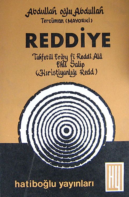 Reddiye ( 5-G-26) & Tuhfetül Eriby fi Reddi Ala Ehli Salib (Hıristiyanlığı Redd)
