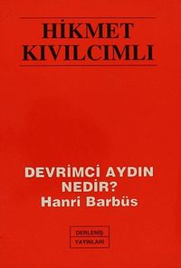 Devrimci Aydın Nedir? Hanri Barbüs