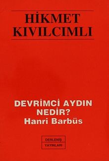 Devrimci Aydın Nedir? Hanri Barbüs