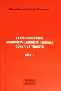 Lenin Sonrasının Marksizmi-Leninizmi Işığında Dünya ve Türkiye Cilt:I