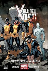 All New X-Men 1 - Geçmişteki X-Men