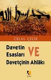 Davetin Esasları ve Davet&ccedil;inin Ahlakı