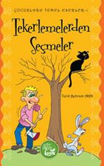 Tekerlemelerden Seçmeler / Çocuklara Temel Eserler -1