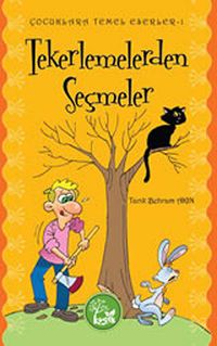 Tekerlemelerden Seçmeler / Çocuklara Temel Eserler -1