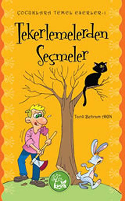 Tekerlemelerden Seçmeler / Çocuklara Temel Eserler -1