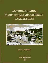 Amerikalıların Harput'taki Misyonerlik Faaliyetleri