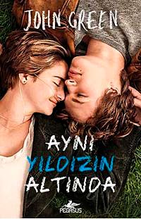 Aynı Yıldızın Altında  (Ciltli-Film Özel Baskı)