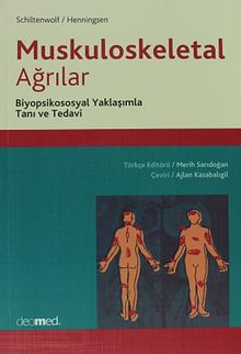 Muskuloskeletal Ağrılar & Biyopsikososyal Yaklaşımla Tanı ve Tedavi